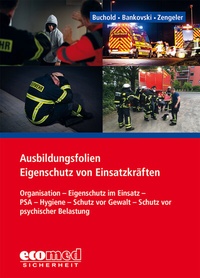 Abbildung von: Ausbildungsfolien Eigenschutz von Einsatzkräften - ecomed Storck