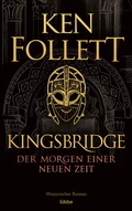Cover: Kingsbridge - Der Morgen einer neuen Zeit - L&uuml;bbe