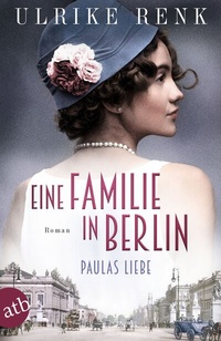 Abbildung von: Eine Familie in Berlin - Paulas Liebe - Aufbau Taschenbuch