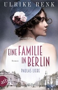 Cover: Eine Familie in Berlin - Paulas Liebe - Aufbau Taschenbuch
