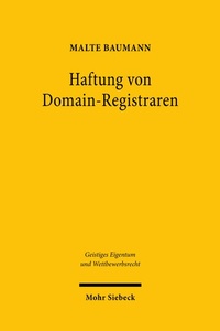 Abbildung von: Haftung von Domain-Registraren - Mohr Siebeck
