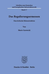 Abbildung von: Das Regulierungsermessen. - Duncker & Humblot