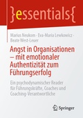 Cover: Angst in Organisationen - mit emotionaler Authentizit&auml;t zum F&uuml;hrungserfolg - Springer