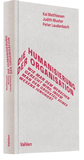 Bild: Die Humanisierung der Organisation - Vahlen