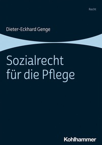 Abbildung von: Sozialrecht für die Pflege - Kohlhammer