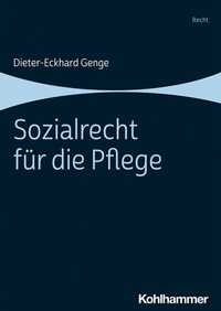Abbildung von: Sozialrecht für die Pflege - Kohlhammer