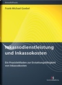 Cover: Inkassodienstleistung und Inkassokosten - Deutscher Anwaltverlag