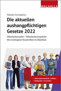 Abbildung von: Die aktuellen aushangpflichtigen Gesetze 2022 - Walhalla
