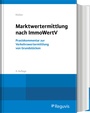 Cover: Marktwertermittlung nach ImmoWertV - Reguvis Fachmedien