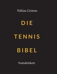 Abbildung von: Die Tennis Bibel - tredition