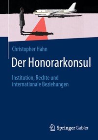 Abbildung von: Der Honorarkonsul - Springer Gabler
