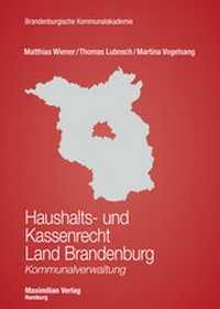 Abbildung von: Haushalts- und Kassenrecht Land Brandenburg - Maximilian Verlag