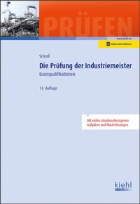 Abbildung von: Die Prüfung der Industriemeister - Kiehl