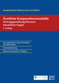 Cover: &Auml;rztliche Kooperationsmodelle; Vertragsgestaltung/Honorar/Steuerliche Fragen - HDS