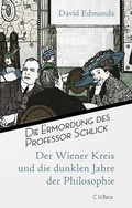 Cover: Die Ermordung des Professor Schlick - C.H.BECK