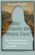 Cover: Wer klaute die Mona Lisa? - C.H.BECK