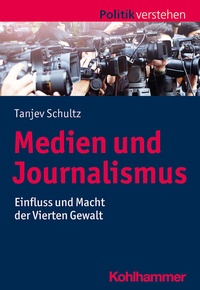 Abbildung von: Medien und Journalismus - Kohlhammer