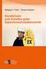 Bild: Grundwissen zum Erstellen guter Explosionsschutzdokumente - Erich Schmidt Verlag