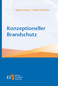 Abbildung von: Konzeptioneller Brandschutz - Erich Schmidt Verlag