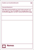 Cover: Die Ressortverteilung als Instrument zur Enthaftung der GmbH-Gesch&auml;ftsf&uuml;hrung - Nomos