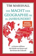 Cover: Die Macht der Geographie im 21. Jahrhundert - dtv