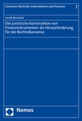 Bild: Die juristische Konstruktion von Finanzinstrumenten als Herausforderung f&uuml;r die Rechts&ouml;konomie - Nomos