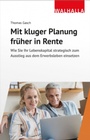 Cover: Mit kluger Planung früher in Rente - Walhalla