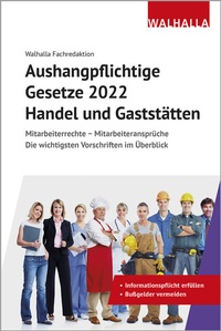 Abbildung von: Aushangpflichtige Gesetze 2022 Handel und Gaststätten - Walhalla