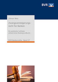 Abbildung von: Zwangsversteigerungsrecht für Banken - DG Nexolution