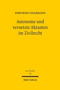 Cover: Autonome und vernetzte Aktanten im Zivilrecht - Mohr Siebeck