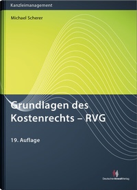Abbildung von: Grundlagen des Kostenrechts - RVG - Deutscher Anwaltverlag