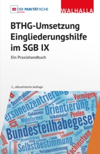 Abbildung von: BTHG-Umsetzung - Eingliederungshilfe im SGB IX - Walhalla