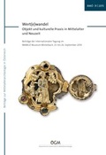 Cover: Wert(e)wandel - Objekt und kulturelle Praxis in Mittelalter und Neuzeit - &Ouml;sterreichische Gesellschaft f&uuml;r Mittelalter- und Neuzeitarch&auml;ologie