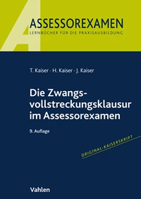 Abbildung von: Die Zwangsvollstreckungsklausur im Assessorexamen - Vahlen