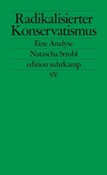 Cover: Radikalisierter Konservatismus - Suhrkamp