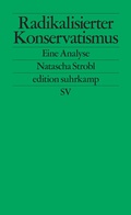 Cover: Radikalisierter Konservatismus - Suhrkamp