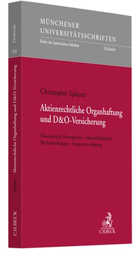 Abbildung von: Münchener Universitätsschriften / Aktienrechtliche Organhaftung und D&O-Versicherung - C.H.BECK