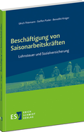 Cover: Besch&auml;ftigung von Saisonarbeitskr&auml;ften - Erich Schmidt Verlag