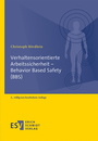 Bild: Verhaltensorientierte Arbeitssicherheit - Behavior Based Safety (BBS) - Erich Schmidt Verlag