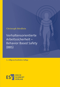 Bild vergrößern Bild: Verhaltensorientierte Arbeitssicherheit - Behavior Based Safety (BBS) - Erich Schmidt Verlag