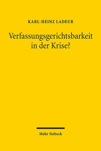 Abbildung von: Verfassungsgerichtsbarkeit in der Krise? - Mohr Siebeck