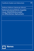 Cover: Datenschutzrechtliche Aspekte neuer Mobilit&auml;tskonzepte im &Ouml;ffentlichen Nahverkehr - Nomos