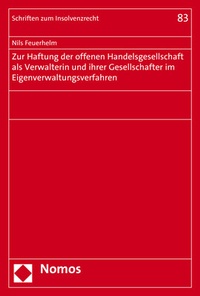 Abbildung von: Zur Haftung der offenen Handelsgesellschaft als Verwalterin und ihrer Gesellschafter im Eigenverwaltungsverfahren - Nomos