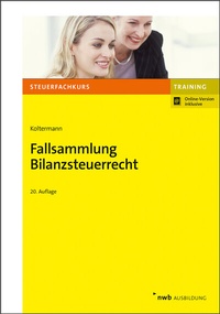 Bild vergrößern Bild: Fallsammlung Bilanzsteuerrecht - NWB