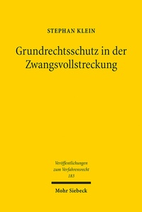 Abbildung von: Grundrechtsschutz in der Zwangsvollstreckung - Mohr Siebeck