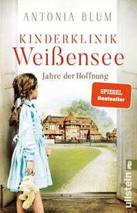 Abbildung von: Kinderklinik Weißensee - Jahre der Hoffnung - Ullstein
