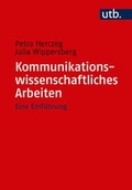 Cover: Kommunikationswissenschaftliches Arbeiten - UTB