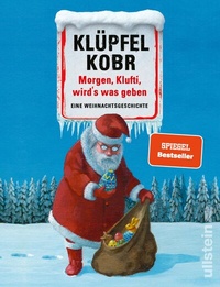 Abbildung von: Morgen, Klufti, wird's was geben - Ullstein