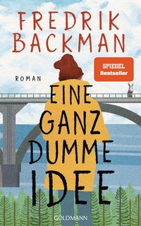 Abbildung von: Eine ganz dumme Idee - Goldmann