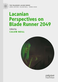 Enlarge image Cover: Lacanian Perspectives on Blade Runner 2049 - Palgrave Macmillan